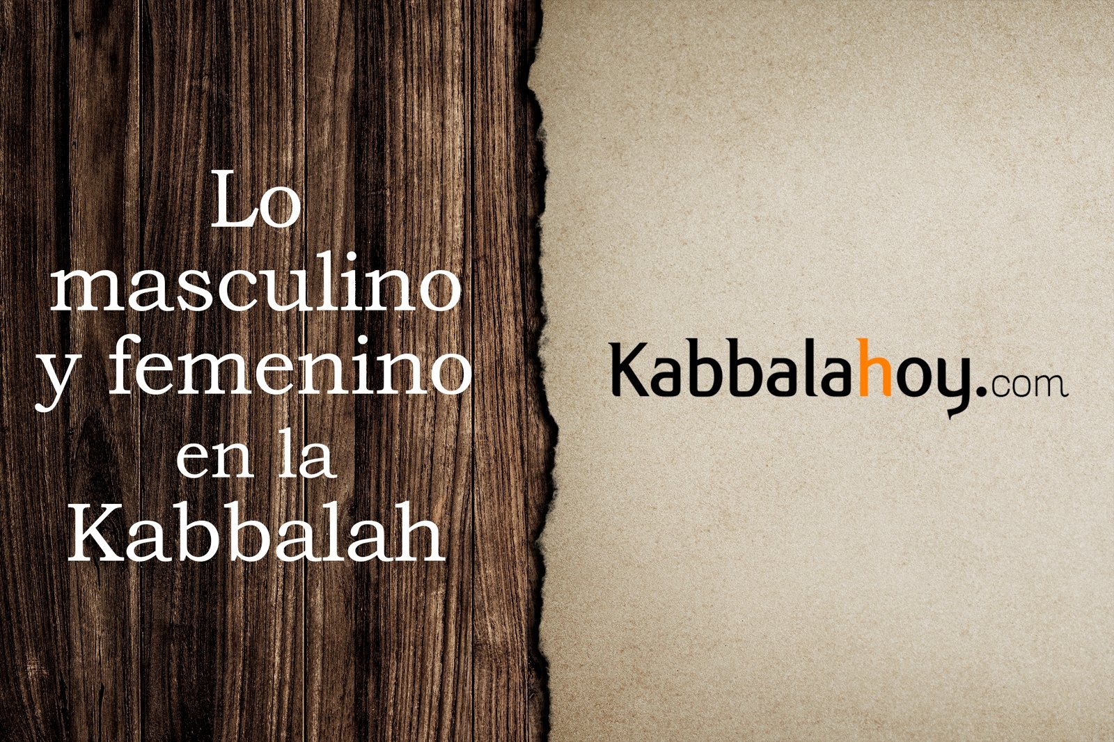 Lo masculino y femenino en la Kabbalah